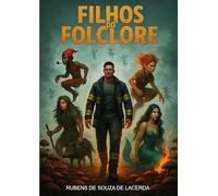Filhos do Folclore: A Batalha Ancestral Pela Identidade do Brasil