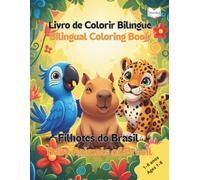 Filhotes do Brasil / Baby Animals of Brazil: Livro de Colorir Bilíngue / Bilingual Coloring Book (Português - Inglês) (Filhotes do Mundo)