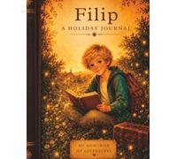 Filip: A summer Full of Adventures, secrets and memories