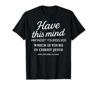 Filipenses 2 5 Tened Esta Mente Entre vosotros en Cristo Camiseta