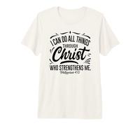 Filipenses 4:13 I Can Do All Things | Verso Bíblico Cristiano Camiseta Premium