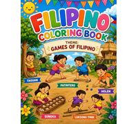 FILIPINO COLORING BOOK THEME GAMES OF FILIPINO: Filipino coloring book with easy to color pages for all ages, games, culture, and tradition / 8.5x11 ... Gift for Vacations, Holiday and Free times