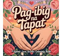 Filipino Love Quotes Coloring Book: Bold and Easy Meaningful Tagalog Sayings For Adults