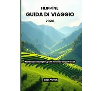 Filippine Guida di viaggio 2026: Pianificazione semplice, posti fantastici e segreti locali