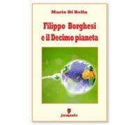 Filippo Borghesi E Il Decimo Pianeta (ebook)