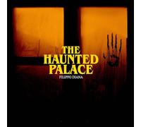 Filippo Diana - The Haunted Palace