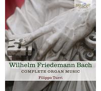 Filippo Turri - W.F. BACH: Complete Organ Music