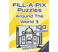 Fill-A-Pix Logic Grid Puzzles: Mosaic Puzzle Book Easy and Medium for Beginners & Advanced