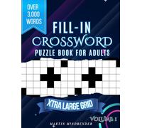 Fill in Crossword Puzzle Book for Adults : Word Fill in Puzzle Challenge (Word Fill in Puzzle Books)