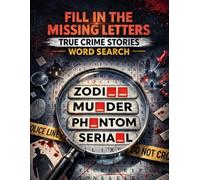 Fill in The Missing Letters True Crime Stories Word Search: True Crime Stories Serial Killer Word Search