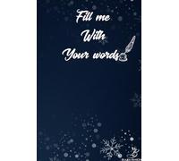 Fill me with your words Notes