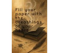 Fill Your Paper with the Breathings of Your Heart: Blank Black Page Journal Notebook (120+ Pages) | Perfect for Drawing, Sketching, Creative Writing & Emotional Expression