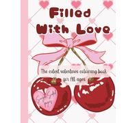 Filled with Love: The Cutest Valentines DColorful Creationsay Colouring Book