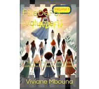 FilleDeFoi (Volume 1): Fiction chrétienne pour construire sa confiance en soi et avancer vers sa destinée.
