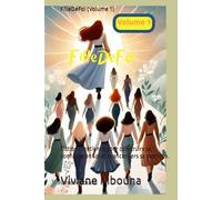 FilleDeFoi (Volume 1): Fiction chrétienne pour construire sa confiance en soi et avancer vers sa destinée.