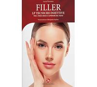 Filler. LP tecniche iniettive per il terzo medio e superiore del volto