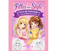 Filles avec Style: Livre de Coloriage-Pour les filles de 4 à 8 ans