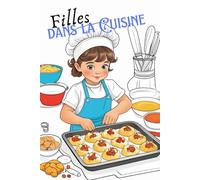 Filles dans la Cuisine. Livre de Coloriage Cuisine et Pâtisserie pour Enfants et Seniors - Filles dans la Cuisine: 70 Dessins à Colorier | Grands ... sur Deux Blanche | Détente Créative pour Tous