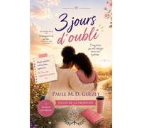 Filles de la promesse: 3 jours d'oubli