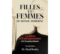 Filles et Femmes du Monde Moderne: Leaders et Entrepreneurs de la Transition Digitale (Gender Smart Collection)