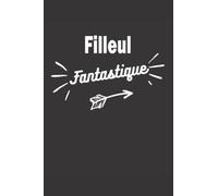 Filleul fantastique: carnet de notes ligné - idée cadeau original pour dire merci - joli journal intime petit format 100 pages - mini bloc notes noir 6*9 po