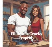 Filling the Cracks Properly: A Funny Innuendo Parody Pun Book for Adults Birthday Gag Gift (Hilariously Naughty Innuendo Books for Adults)