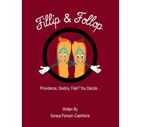 Fillip & Follop: Providence, Destiny, Fate? You Decide...