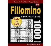 Fillomino Adult Puzzle Book: 1000 Easy to Hard Polyominous Puzzles (The Big Books of Logic Puzzles Series)