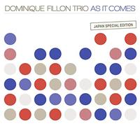 Fillon, Dominique - As It Comes