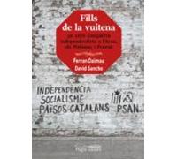 Fills De La Vuitena: 50 Anys D Esquerra Independentista A L Aran Els P