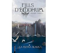 Fills D Eodhum 3: La Fletxa Blava