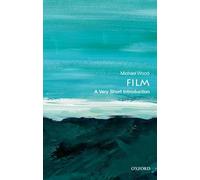 Film: A Very Short Introduction (Very Short Introductions)