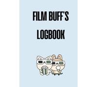 FILM BUFF’S LOGBOOK: Track, Review & Rate Your Favorite Movies