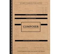 Film Composer Cue Score Sheet Log Book: Bring Sound to Story. Ideal for Composers, Audio Producers & Post-Production Teams