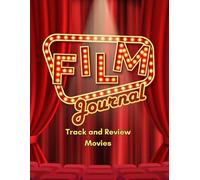 FILM JOURNAL Track and Review Movies: Movie Log to Rate and Review Your Favorite Films