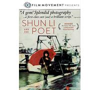 FILM MOVEMENT PRESENTS SHUN LI AND THE POET a FILM BY ANDREA SEGRE with BONUS SHORT FILM SHANGHAI LOVE MARKET