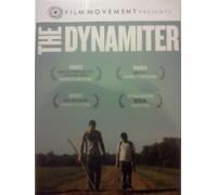FILM MOVEMENT PRESENTS THE DYNAMITER a FILM BY MATTHEW GORDON with BONUS SHORT FILM THE ROUNDUP