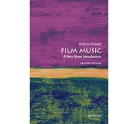 Film Music: A Very Short Introduction (Very Short Introductions)