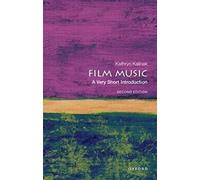 Film Music: A Very Short Introduction (Very Short Introductions)