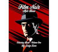 Film Noir Mob Boss Coloring Book Volume One