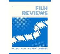 FILM REVIEWS: Movie Log to Track, Rate, and Review Your Favorite Films
