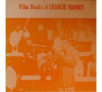 Film Tracks of Charlie Barnet- Redskin Rhumba