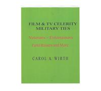 Film & TV Celebrity Military Ties: Veterans - Entertainers Fund Raisers and More
