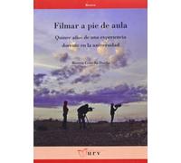 Filmar a pie de aula: Quince años de una experiencia docente en la universidad: 30 (Recerca)