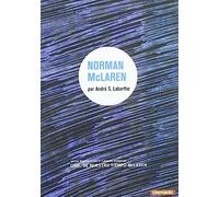 Filmmakers of our time: Norman McLaren ( Cinéastes de notre temps: Né en 1914, Norman McLaren )