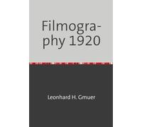 Filmography 1919: A selected Film-Index for the Year 1920