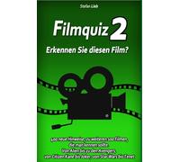 Filmquiz 2 - Erkennen Sie diesen Film?: 400 neue Hinweise, zu weiteren 100 Filmen, die man kennen sollte. Von Alien bis zu den Avengers, von Citizen Kane bis Joker, von Star Wars bis Tenet (Ratebuch)