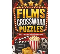 Films Crossword Puzzle: Crossword Puzzles with Easy to Read Print about Movies, Cinema, Film and more | 6x9 inches 125 Pages| 55+ puzzles... Puzzles for Adults & Seniors