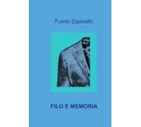 Filo e memoria (La community di ilmiolibro.it)