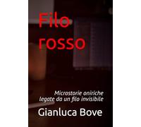 Filo rosso: Microstorie oniriche legate da un filo invisibile: 1 (Zona grigia)